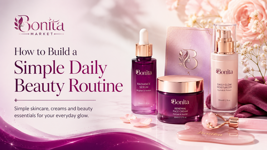 How to Build a Simple Daily Beauty Routine